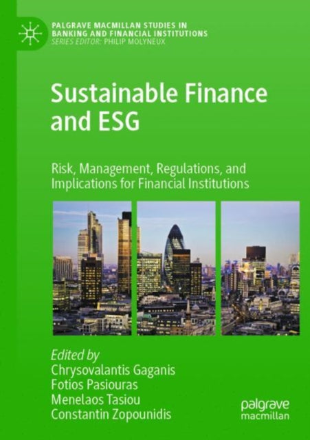 Book cover of: Sustainable Finance and ESG. By: Chrysovalantis Gaganis