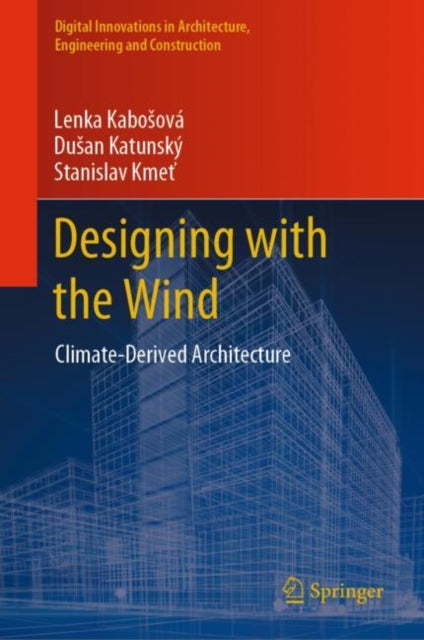 Book cover of: Designing with the Wind. By: Lenka Kabosová