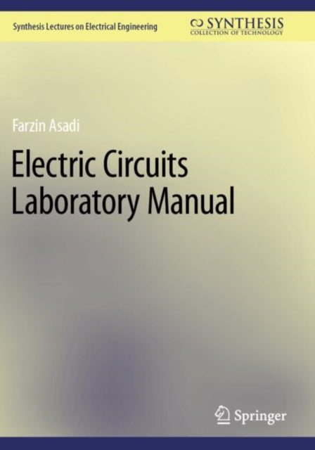 Book cover of: Electric Circuits Laboratory Manual. By: Farzin Asadi