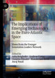 Book cover of: Implications of Emerging Technologies in the Euro-Atlantic Space. By: Julia Berghofer