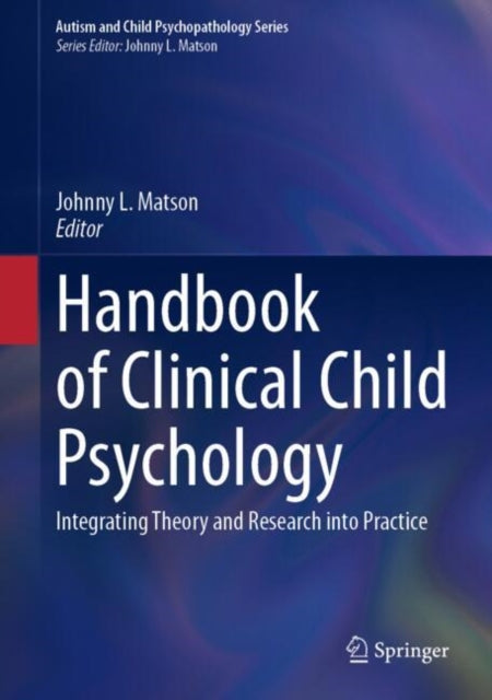 Book cover of: Handbook of Clinical Child Psychology. By: Johnny L. Matson