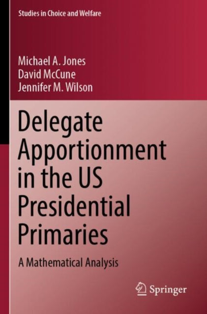 Book cover of: Delegate Apportionment in the US Presidential Primaries