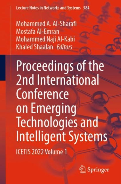 Book cover of: Proceedings of the 2nd International Conference on Emerging Technologies and Intelligent Systems. By: Mohammed A. Al-Sharafi