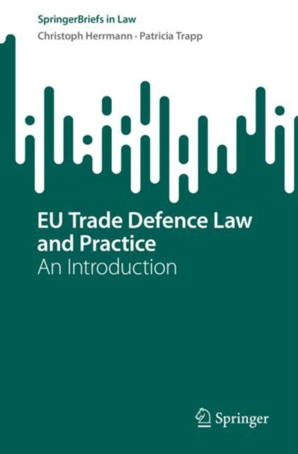 Book cover of: EU Trade Defence Law and Practice. By: Christoph Herrmann