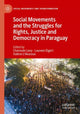 Book cover of: Social Movements and the Struggles for Rights, Justice and Democracy in Paraguay. By: Charmain Levy
