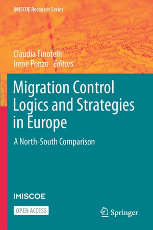 Migration Control Logics and Strategies in Europe