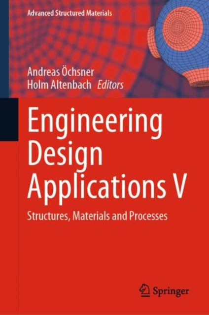 Book cover of: Engineering Design Applications V. By: Andreas Öchsner