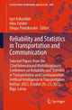 Book cover of: Reliability and Statistics in Transportation and Communication. By: Igor Kabashkin