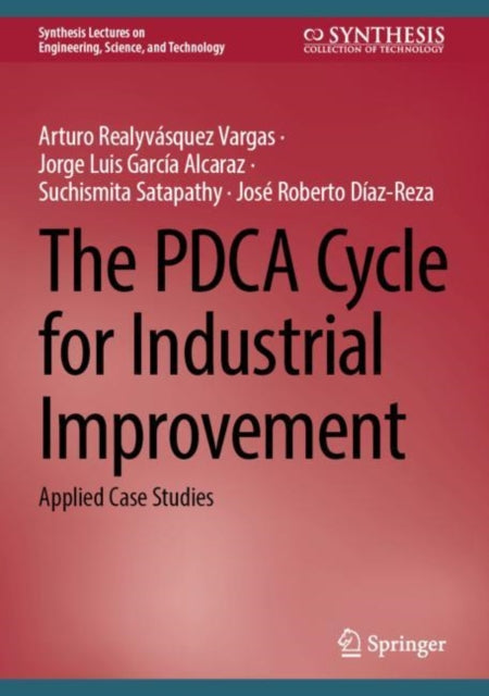 Book cover of: PDCA Cycle for Industrial Improvement. By: Arturo Realyvásquez Vargas
