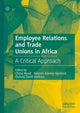 Book cover of: Employee Relations and Trade Unions in Africa. By: Chima Mordi