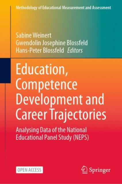 Book cover of: Education, Competence Development and Career Trajectories. By: Sabine Weinert