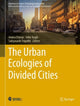 Book cover of: Urban Ecologies of Divided Cities. By: Amira Osman