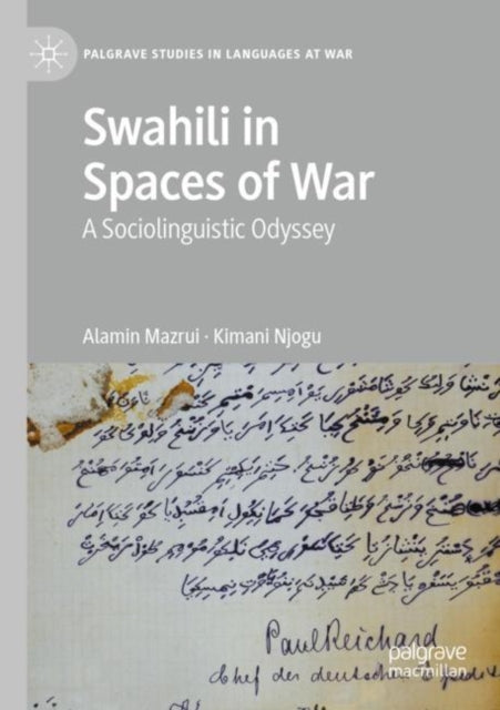 Book cover of: Swahili in Spaces of War. By: Alamin Mazrui