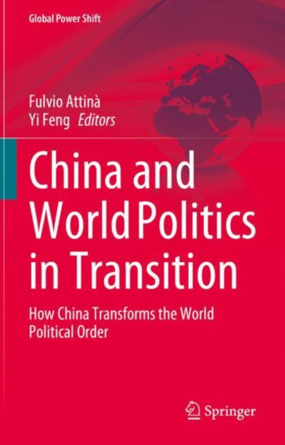 Book cover of: China and World Politics in Transition. By: Fulvio Attinà