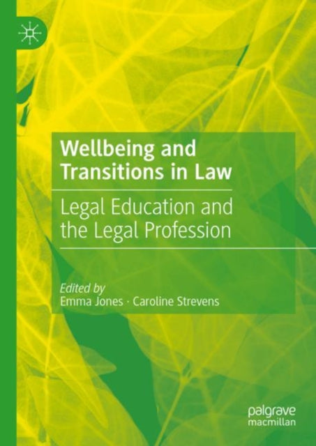 Book cover of: Wellbeing and Transitions in Law. By: Emma Jones