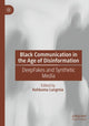 Book cover of: Black Communication in the Age of Disinformation. By: Kehbuma Langmia