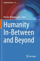 Book cover of: Humanity In-Between and Beyond. By: Monika Michałowska