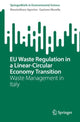 Book cover of: EU Waste Regulation in a Linear-Circular Economy Transition