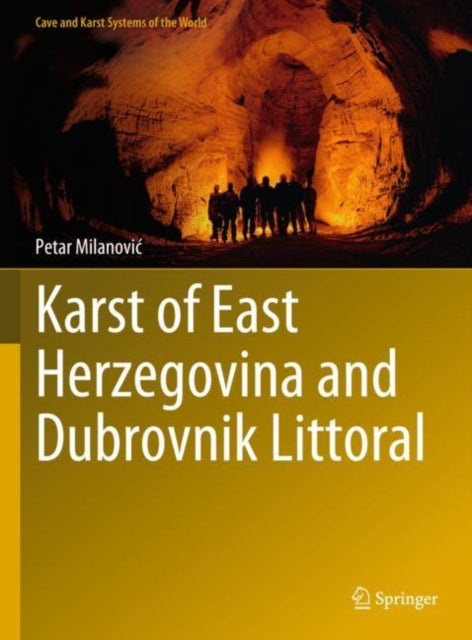 Book cover of: Karst of East Herzegovina and Dubrovnik Littoral. By: Petar Milanović