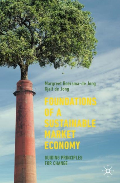 Book cover of: Foundations of a Sustainable Market Economy. By: Margreet Boersma