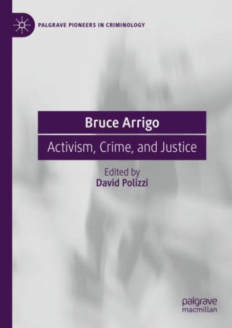 Book cover of: Bruce Arrigo. By: David Polizzi