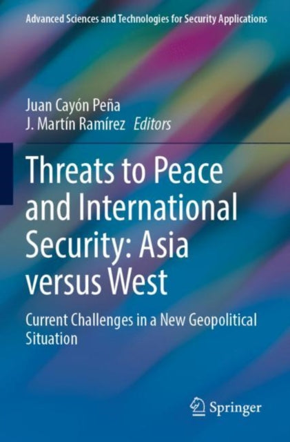Book cover of: Threats to Peace and International Security: Asia versus West. By: Juan Cayón Peña