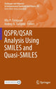 Book cover of: QSPR/QSAR Analysis Using SMILES and Quasi-SMILES. By: Alla P. Toropova