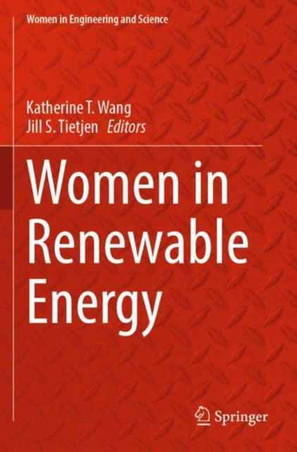 Book cover of: Women in Renewable Energy. By: Katherine T. Wang