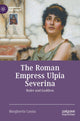 Book cover of: Roman Empress Ulpia Severina. By: Margherita Cassia