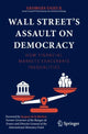Book cover of: Wall Street’s Assault on Democracy. By: Georges Ugeux