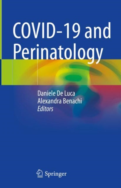 Book cover of: COVID-19 and Perinatology. By: Daniele De Luca