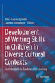 Book cover of: Development of Writing Skills in Children in Diverse Cultural Contexts. By: Alina Galvão Spinillo