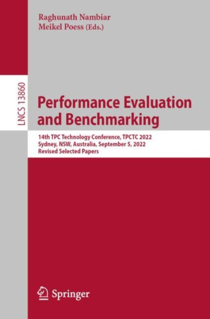 Book cover of: Performance Evaluation and Benchmarking. By: Raghunath Nambiar