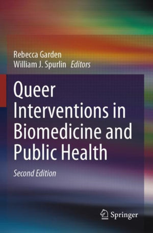 Queer Interventions in Biomedicine and Public Health