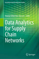 Book cover of: Data Analytics for Supply Chain Networks. By: Niamat Ullah Ibne Hossain