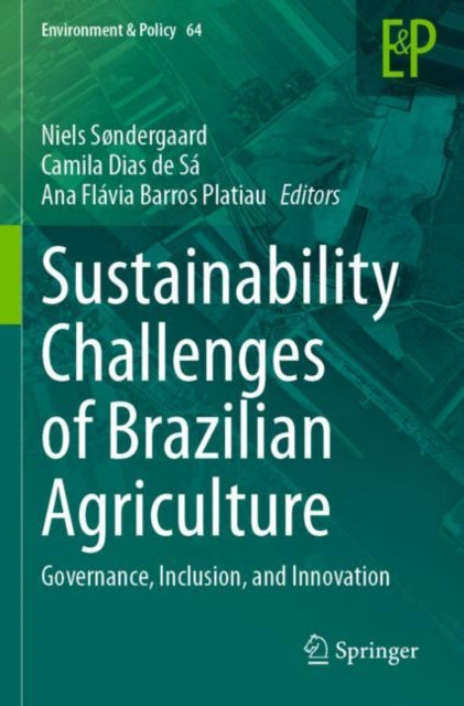 Book cover of: Sustainability Challenges of Brazilian Agriculture. By: Niels Søndergaard