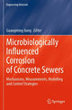 Book cover of: Microbiologically Influenced Corrosion of Concrete Sewers. By: Guangming Jiang