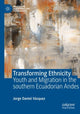 Book cover of: Transforming Ethnicity. By: Jorge Daniel Vásquez