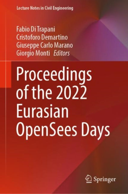Book cover of: Proceedings of the 2022 Eurasian OpenSees Days. By: Fabio Di Trapani
