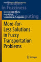 Book cover of: More-for-Less Solutions in Fuzzy Transportation Problems. By: Tanveen Kaur Bhatia
