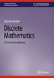 Book cover of: Discrete Mathematics. By: George Tourlakis