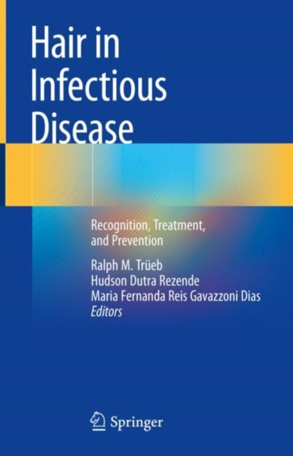 Book cover of: Hair in Infectious Disease. By: Ralph M. Trüeb