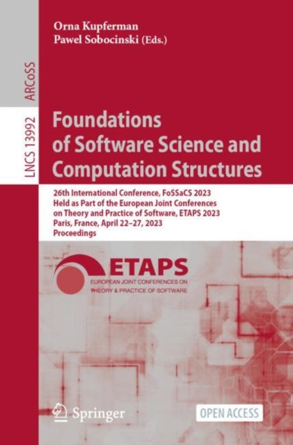 Book cover of: Foundations of Software Science and Computation Structures. By: Orna Kupferman