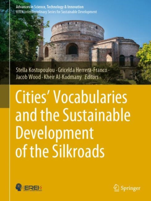 Book cover of: Cities’ Vocabularies and the Sustainable Development of the Silkroads. By: Stella Kostopoulou