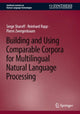 Book cover of: Building and Using Comparable Corpora for Multilingual Natural Language Processing. By: Serge Sharoff