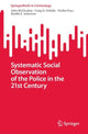 Book cover of: Systematic Social Observation of the Police in the 21st Century. By: John McCluskey
