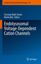 Book cover of: Endolysosomal Voltage-Dependent Cation Channels. By: Christian Wahl-Schott