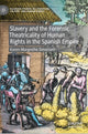 Book cover of: Slavery and the Forensic Theatricality of Human Rights in the Spanish Empire. By: Karen-Margrethe Simonsen