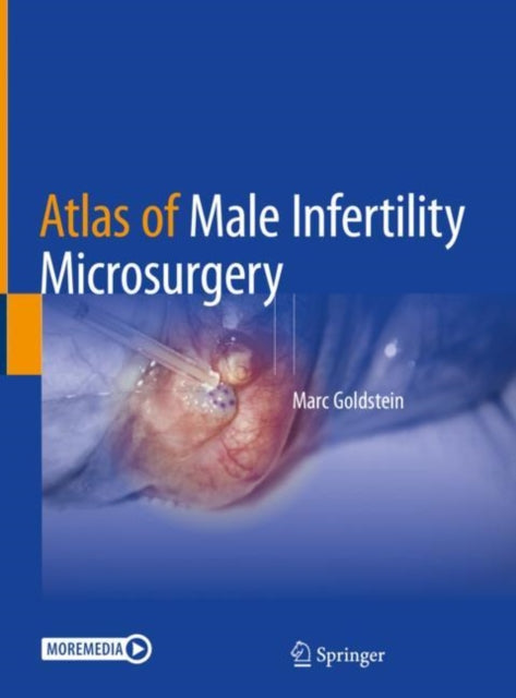 Book cover of: Atlas of Male Infertility Microsurgery. By: Marc Goldstein