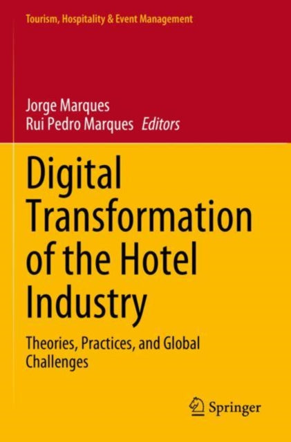Book cover of: Digital Transformation of the Hotel Industry. By: Jorge Marques